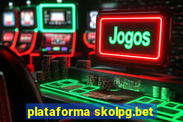 plataforma skolpg.bet